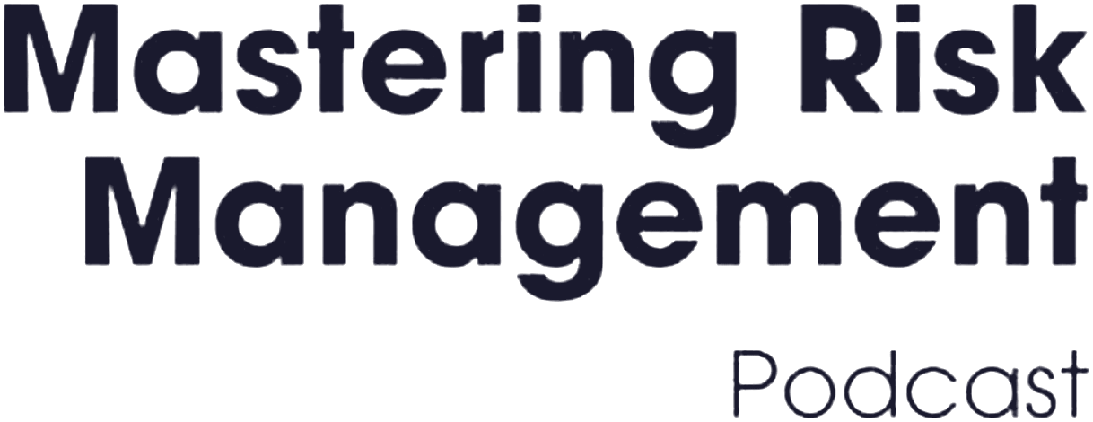 Mastering Risk Management Podcast